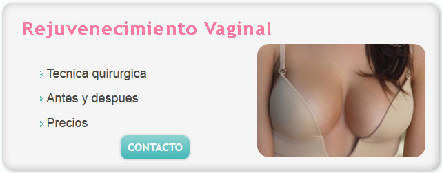 operaciones de vagina, cirugia vaginal, que es el rejuvenecimiento vaginal, cirugia plastica vaginal, vaginoplastia costo, rejuvenecimiento de vulva, vaginoplastia fotos, 